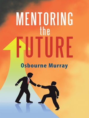 cover image of Mentoring the Future